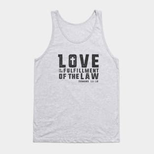 Love is the Fulfillment of the Law Tank Top